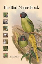 The Bird Name Book: A History of English Bird Names