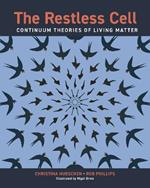 The Restless Cell: Continuum Theories of Living Matter