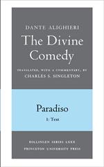 The Divine Comedy, III. Paradiso, Vol. III. Part 1