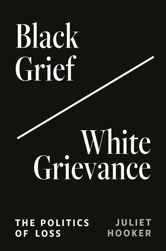 Black Grief/White Grievance