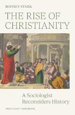 The Rise of Christianity: A Sociologist Reconsiders History