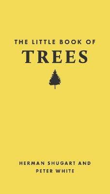 The Little Book of Trees - Herman Shugart,Peter White - cover