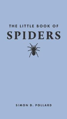 The Little Book of Spiders - Simon Pollard - cover
