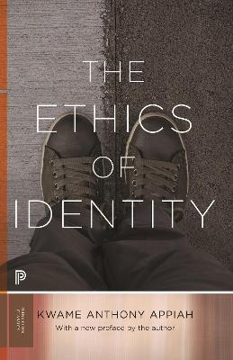 The Ethics of Identity - Kwame Anthony Appiah - cover