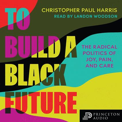 To Build a Black Future