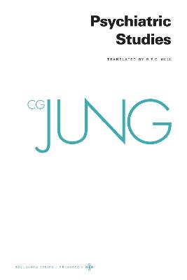 Collected Works of C. G. Jung, Volume 1: Psychiatric Studies - C. G. Jung - cover