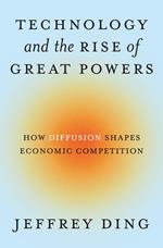 Technology and the Rise of Great Powers