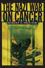 The Nazi War on Cancer