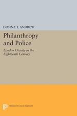 Philanthropy and Police: London Charity in the Eighteenth Century