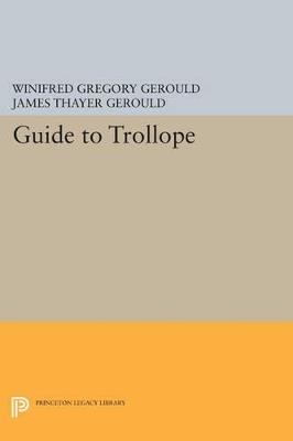 Guide to Trollope - Winifred Gregory Gerould,James Thayer Gerould - cover