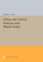 China, the United Nations and World Order