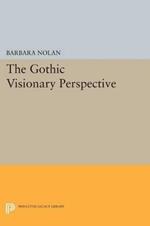 The Gothic Visionary Perspective