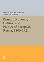 Peasant Economy, Culture, and Politics of European Russia, 1800-1921