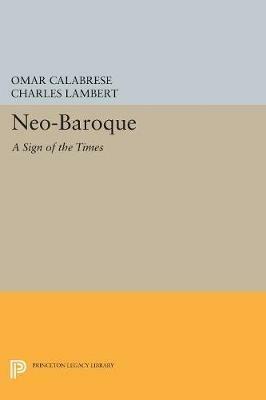 Neo-Baroque: A Sign of the Times - Omar Calabrese - cover