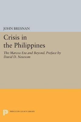 Crisis in the Philippines: The Marcos Era and Beyond. Preface by David D. Newsom - cover