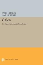 Galen: On Respiration and the Arteries