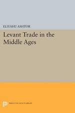 Levant Trade in the Middle Ages