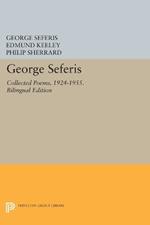 George Seferis: Collected Poems, 1924-1955. Bilingual Edition - Bilingual Edition