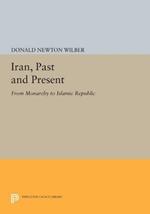 Iran, Past and Present: From Monarchy to Islamic Republic