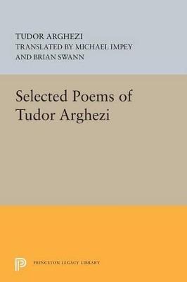 Selected Poems of Tudor Arghezi - Tudor Arghezi - cover