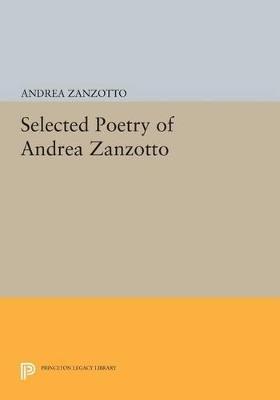 Selected Poetry of Andrea Zanzotto - Andrea Zanzotto - cover