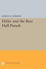 Hitler and the Beer Hall Putsch