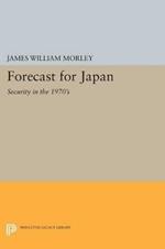 Forecast for Japan: Security in the 1970's