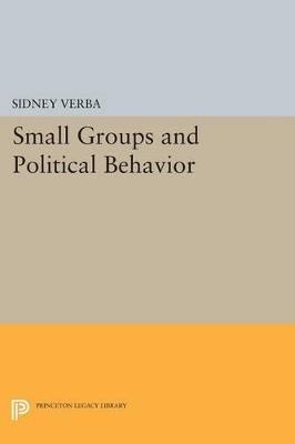 Small Groups and Political Behavior: A Study of Leadership - Sidney Verba - cover