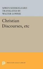 Christian Discourses, etc: The Lilies of the Field and the Birds of the Air and Three Discourses At the Communion on Fridays