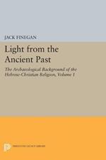 Light from the Ancient Past, Vol. 1: The Archaeological Background of the Hebrew-Christian Religion