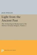 Light from the Ancient Past, Vol. 2: The Archaeological Background of the Hebrew-Christian Religion