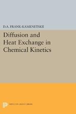 Diffusion and Heat Exchange in Chemical Kinetics