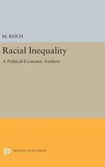 Racial Inequality: A Political-Economic Analysis