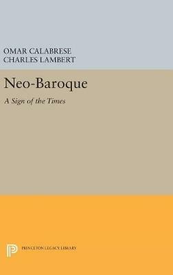 Neo-Baroque: A Sign of the Times - Omar Calabrese - cover