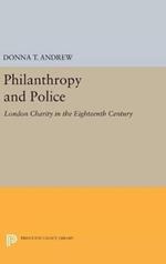 Philanthropy and Police: London Charity in the Eighteenth Century