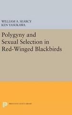 Polygyny and Sexual Selection in Red-Winged Blackbirds