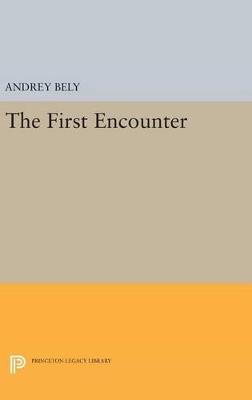 The First Encounter - Andrey Bely - cover