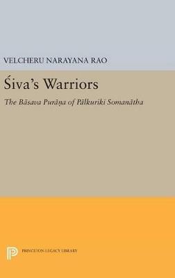 Siva's Warriors: The Basava Purana of Palkuriki Somanatha - cover