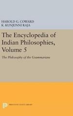 The Encyclopedia of Indian Philosophies, Volume 5: The Philosophy of the Grammarians