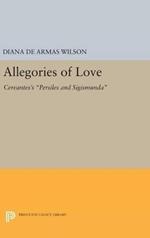 Allegories of Love: Cervantes's Persiles and Sigismunda