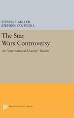 The Star Wars Controversy: An International Security Reader