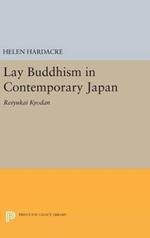 Lay Buddhism in Contemporary Japan: Reiyukai Kyodan