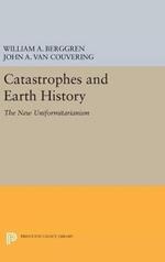 Catastrophes and Earth History: The New Uniformitarianism