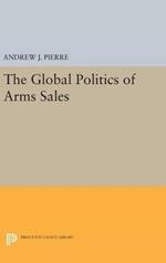 The Global Politics of Arms Sales