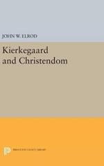 Kierkegaard and Christendom