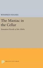 The Maniac in the Cellar: Sensation Novels of the 1860s