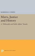 Marx, Justice and History: A Philosophy and Public Affairs Reader