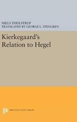 Kierkegaard's Relation to Hegel