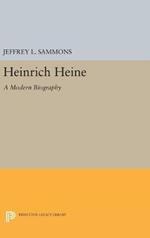 Heinrich Heine: A Modern Biography