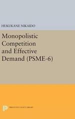 Monopolistic Competition and Effective Demand. (PSME-6)